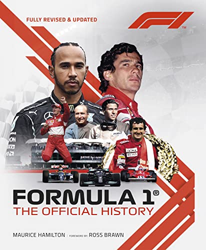 Formula 1: The Official History: fully revised and updated von Welbeck